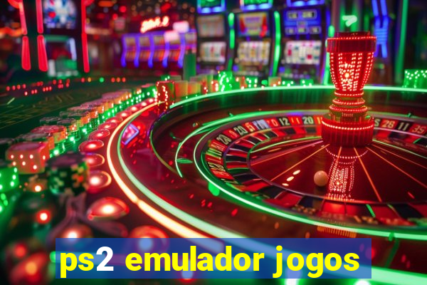 ps2 emulador jogos